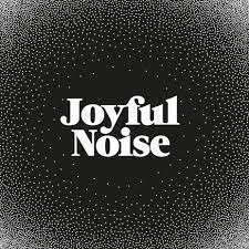 joyful noise