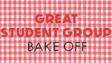 Student group: The great student bake-off